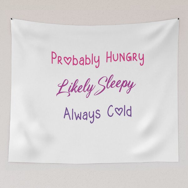 Item preview, Probably Hungry Likely Sleepy Always Cold ,Funny Colorful Freaking Cold Graphic,Women's  Casual Sarcastic Quote designed and sold by pedrored369.