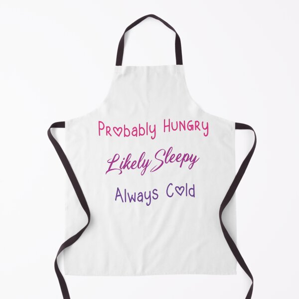 Item preview, Probably Hungry Likely Sleepy Always Cold ,Funny Colorful Freaking Cold Graphic,Women's Casual Sarcastic Quote designed and sold by pedrored369.