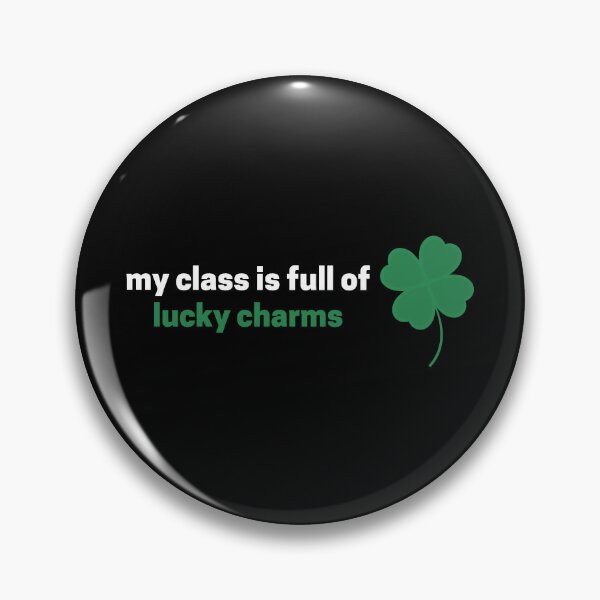 Item preview, My Class Is Full Of Lucky Charms designed and sold by MoaaStore.