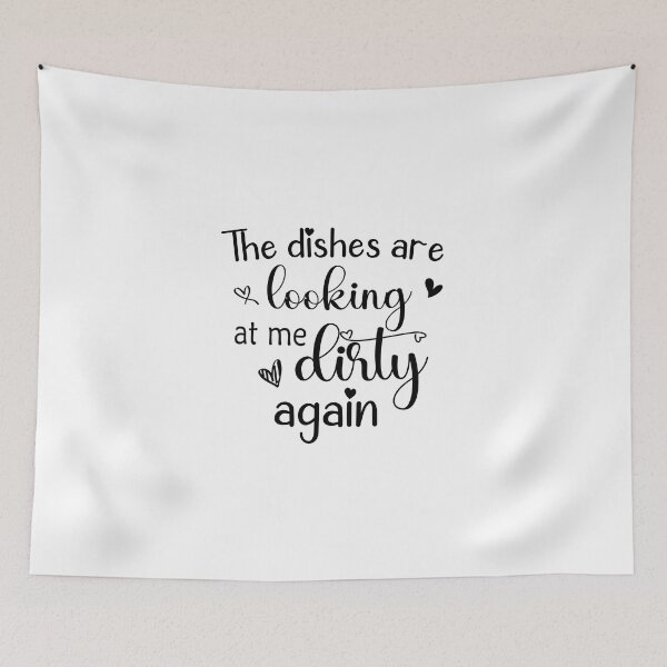 Item preview, Copy of funny meme quote Calling The dishes are looking at me dirty again gift for bff Funny sarcastic Rude Offensive saying, boyfriend girlfriend designed and sold by joygift369.