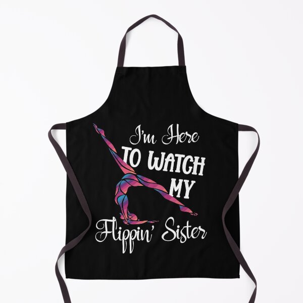 Item preview, I'm Here To Watch My Flippin Sister Funny Gymnast Cheer designed and sold by Dressed For Duty.