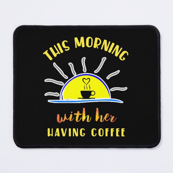 Item preview, This morning with her having coffee. designed and sold by Umiska.