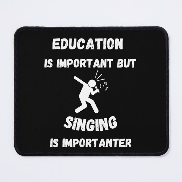 Item preview, Education Is Important But Singing Is Importanter Singer Clipart In Black designed and sold by LuckyKermit.