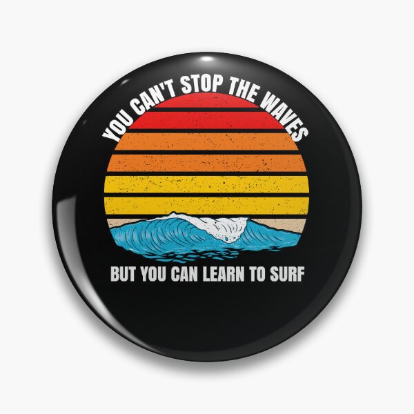 Item preview, Funny Surfing You Can'T Stop The Waves But You Can Learn To Surf designed and sold by Outdoorsy World.