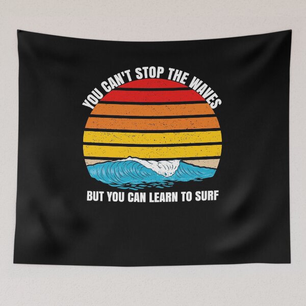 Item preview, Funny Surfing You Can'T Stop The Waves But You Can Learn To Surf designed and sold by Outdoorsy World.