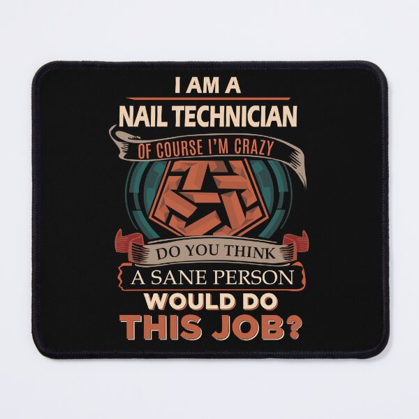 Item preview, Nail Technician T Shirt - Sane Person Job Gift Item Tee designed and sold by jazminprin.
