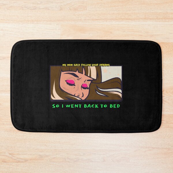 Item preview, MY MOM SAID FOLLOW YOUR DREAMS SO I WENT TO BED. FUNNY WALL ART QUOTE designed and sold by SuccessfulVibes.