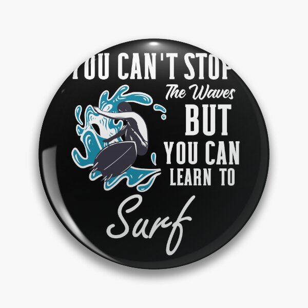 Item preview, Funny Surfing You Can'T Stop The Waves But You Can Learn To Surf designed and sold by Outdoorsy World.