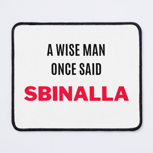 Artikelvorschau, Ein weiser Mann sagte einmal: "sBinalla" (2) entworfen und verkauft von F1TwoTee.