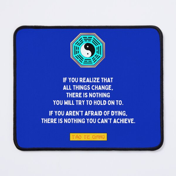 Item preview, If you realize that all things change - Tao te ching - Lao Tzu designed and sold by Primalidentity.
