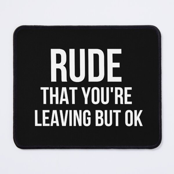 Item preview, Rude that you're leaving but ok leaving gift idea with funny saying, funny coworker Gift, Rude leaving gift, goodbye gift designed and sold by STELLA-BRILANTE.