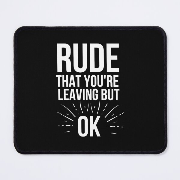 Item preview, Rude that you're leaving but ok leaving gift idea with funny saying, funny coworker Gift, Rude leaving gift, goodbye gift designed and sold by STELLA-BRILANTE.
