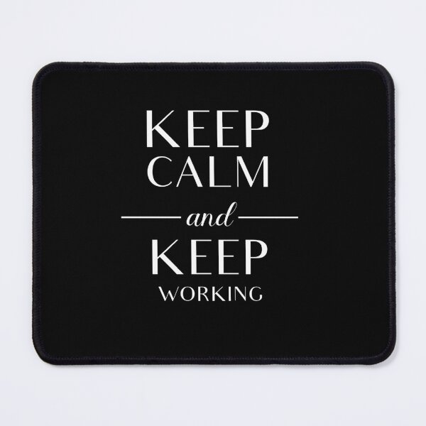 Item preview, Keep Calm and Keep Working designed and sold by vooART.