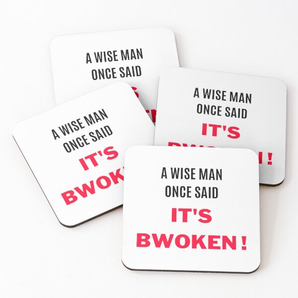 Item preview, A Wise Man Once Said, "I'ts Bwoken !" (2) designed and sold by F1TwoTee.