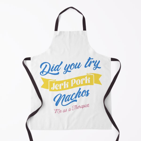 Item preview, Did you try Jerk,Pork Nachos ? - Me as a Therapist designed and sold by Faith Over Feelings.