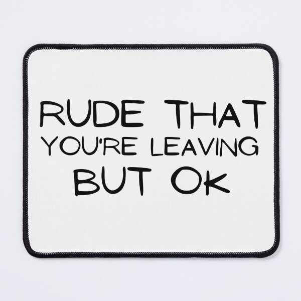 Item preview, Rude that you're leaving but ok leaving gift idea with funny saying, funny coworker Gift, Rude leaving gift, goodbye gift designed and sold by STELLA-BRILANTE.