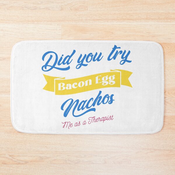 Item preview, Did you try JBacon And EggsNachos ? - Me as a Therapist  designed and sold by Faith Over Feelings.
