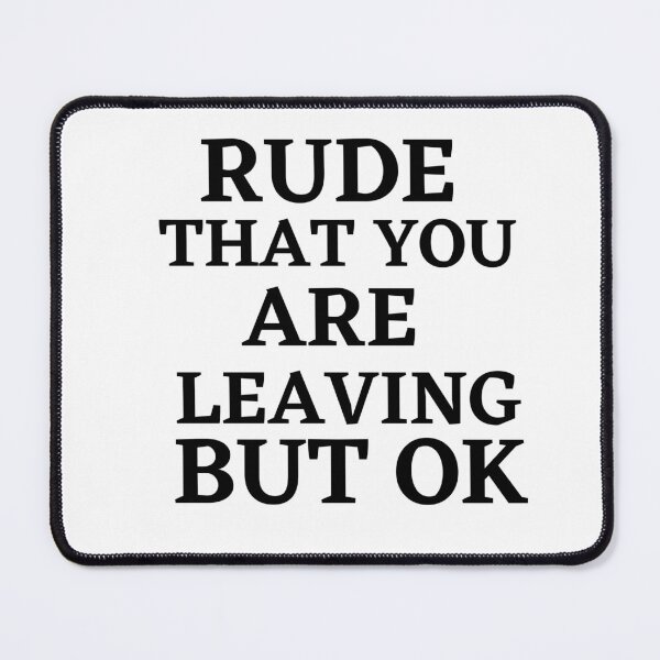Item preview, Rude that you're leaving but ok leaving gift idea with funny saying, funny coworker Gift, Rude leaving gift, goodbye gift designed and sold by STELLA-BRILANTE.