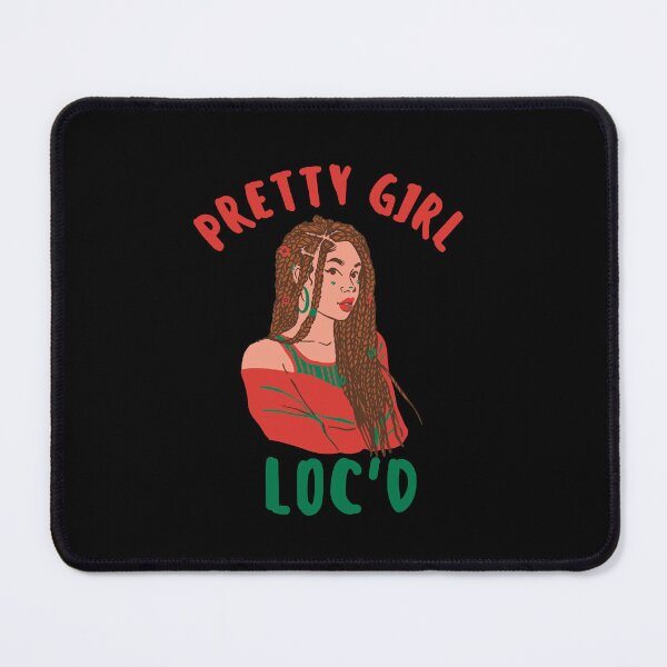 Item preview, Pretty Girls Got It Loc'd designed and sold by LaceRenee.