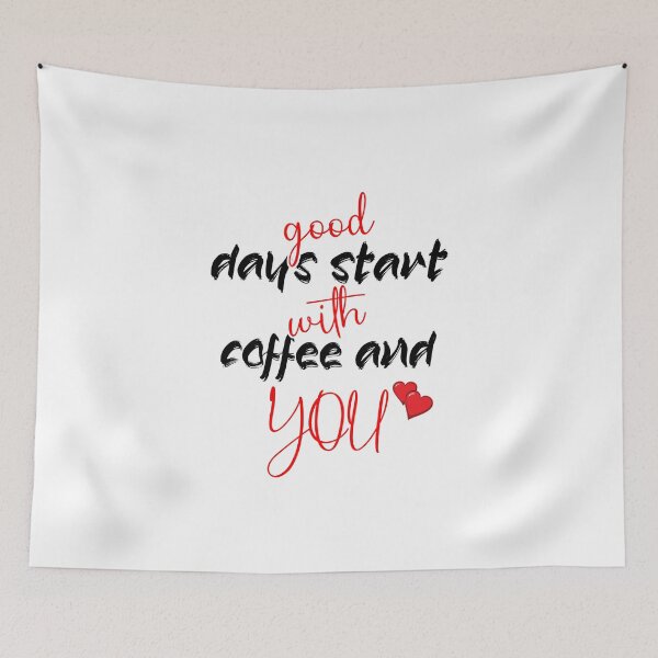 Item preview, Good days start with coffee and you Funny T-shirt designed and sold by black_ master.