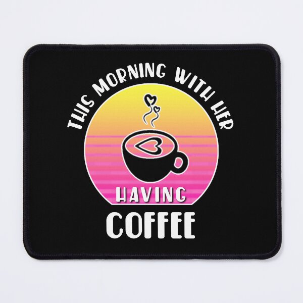 Item preview, This morning with her having coffee. designed and sold by Umiska.
