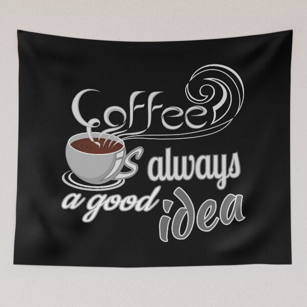 Item preview, Coffee is always a good idea designed and sold by bluehatgraphics.