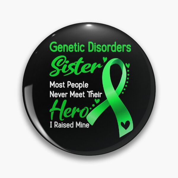 Item preview, Genetic Disorders Sister Most People Never Meet Their Hero I Raise Mine designed and sold by tenjun16.