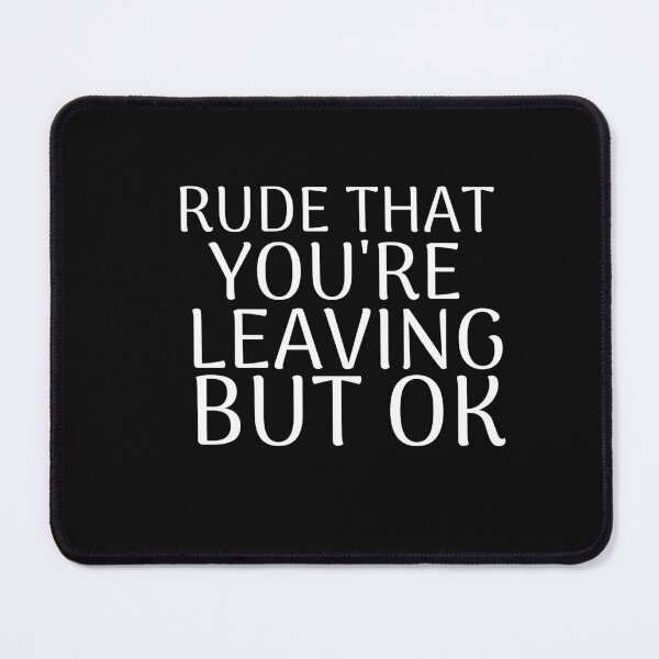 Item preview,  Rude that you're leaving but ok leaving gift idea with funny saying, funny coworker Gift, Rude leaving gift, goodbye gift designed and sold by STELLA-BRILANTE.