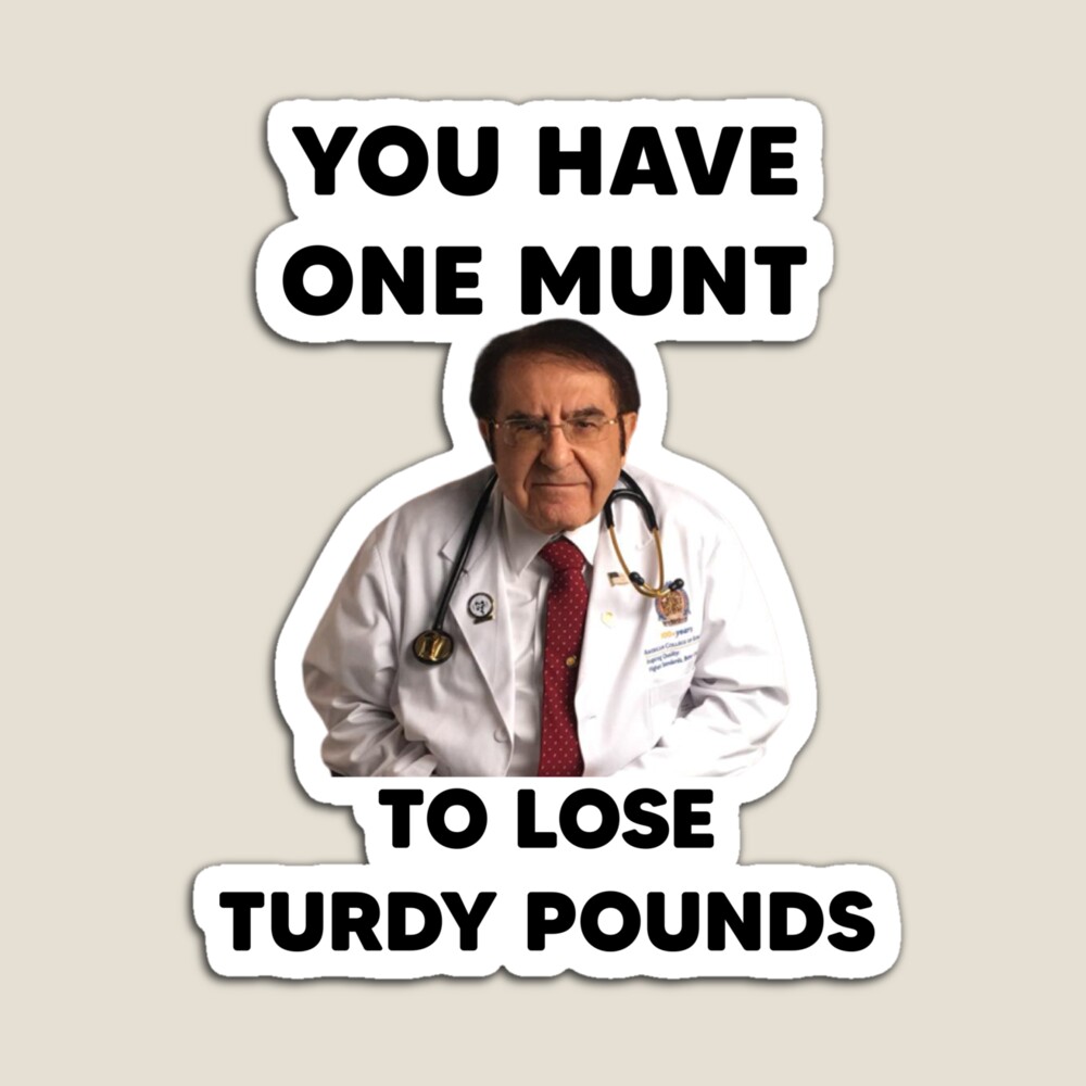 Dr Nowzaradan Mug Dr Now Mug You have one munt Funny mug Weight