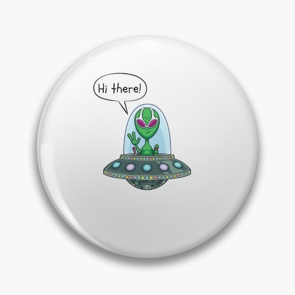 Item preview, Alien Says "Hi There!" - Funny Simple Design designed and sold by EsraaBaniOdeh.