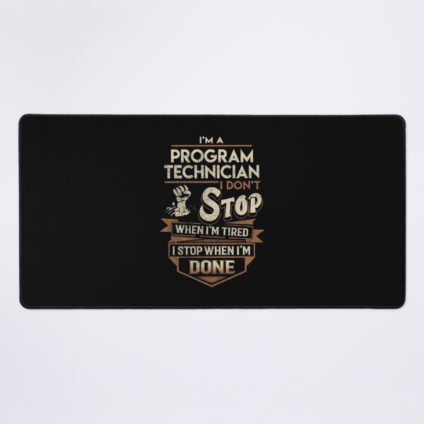Item preview, Program Technician T Shirt - I Stop When Done Job Gift Item Tee designed and sold by natalinedk.