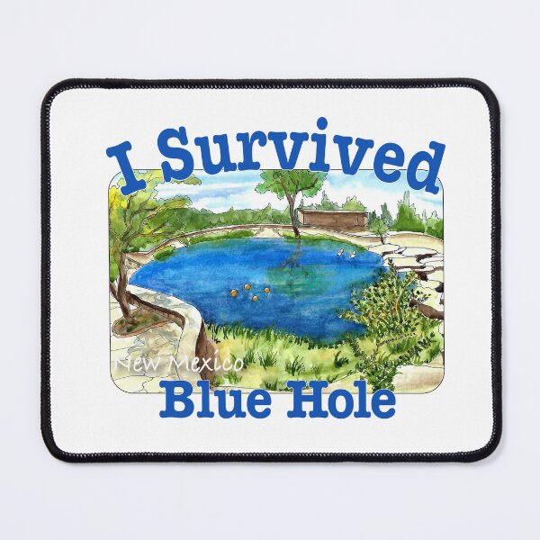 Item preview, I Survived Blue Hole, New Mexico designed and sold by MMc Buck.