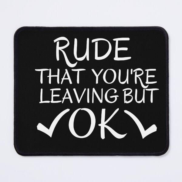 Item preview, Rude that you're leaving but ok leaving gift idea with funny saying, funny coworker Gift, Rude leaving gift, goodbye gift designed and sold by STELLA-BRILANTE.