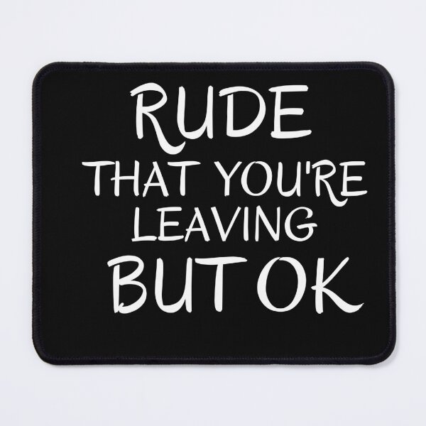 Item preview, Rude that you're leaving but ok leaving gift idea with funny saying, funny coworker Gift, Rude leaving gift, goodbye gift designed and sold by STELLA-BRILANTE.