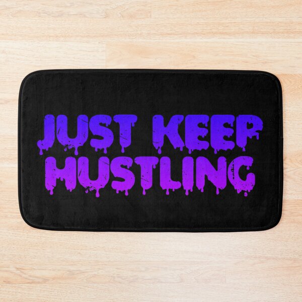 Item preview, Just Keep Hustling designed and sold by Organized Chaos Designs.