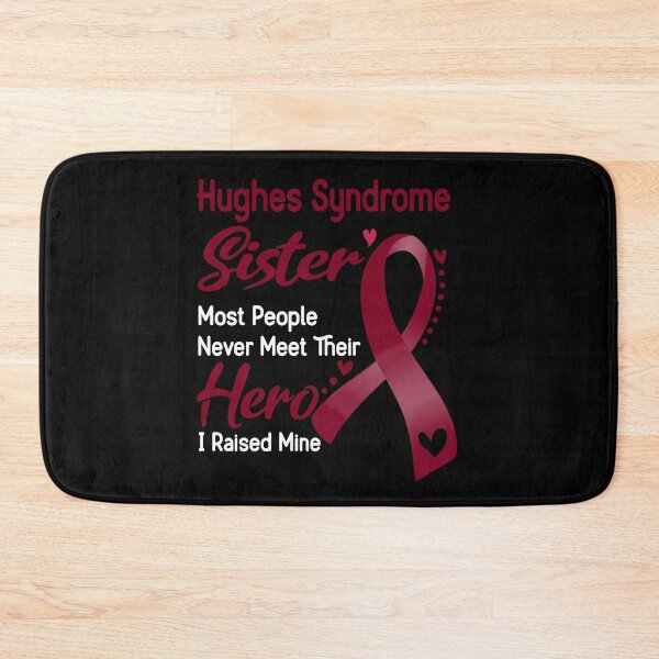 Item preview, Hughes Syndrome Sister Most People Never Meet Their Hero I Raise Mine designed and sold by tenjun16.