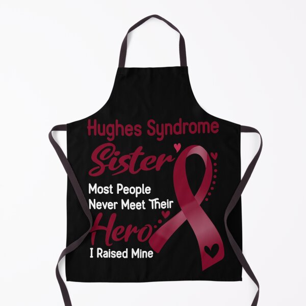 Item preview, Hughes Syndrome Sister Most People Never Meet Their Hero I Raise Mine designed and sold by tenjun16.