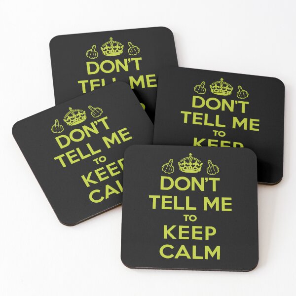 Item preview, Dont Tell Me to Keep Calm (Green) [Roufxis-Rb] designed and sold by RoufXis.