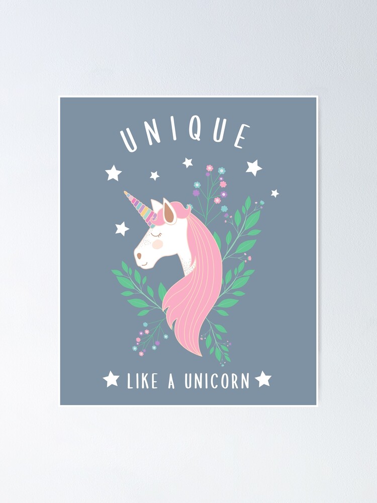 "Unicorn - Unique Like A Unicorn" Poster for Sale by AngelikaC04 ...