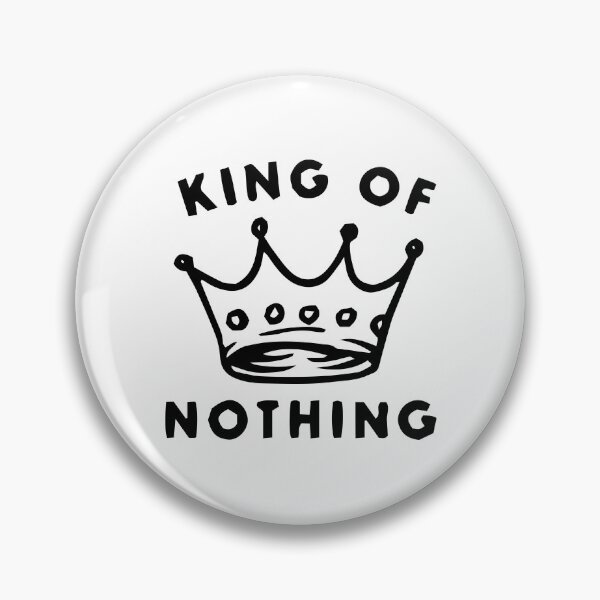 Item preview, King Of Nothing designed and sold by giraffex.