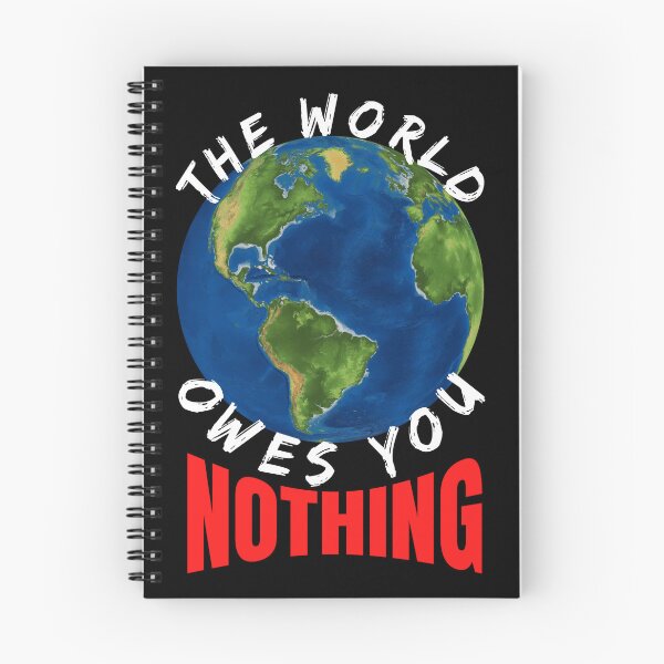 Item preview, The world owes you nothing designed and sold by Recoshet.