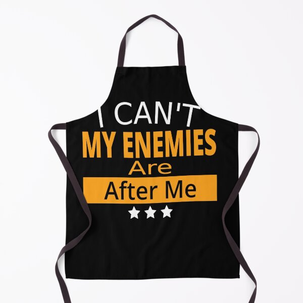 Item preview, I Can't  My Enemies Are After Me Funny sarcastic meme designed and sold by YLartist.