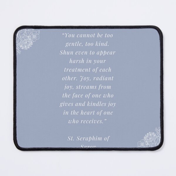 Item preview, St Seraphim of Sarov Kindness Quote designed and sold by One-In-Essence.