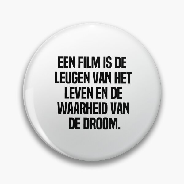 Item preview, Een Film Is De Leugen Van Het Leven En De Waarheid Van De Droom designed and sold by melshirt-shop.
