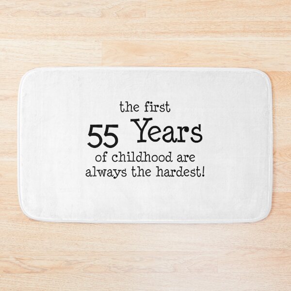 Item preview, First 55 Years Of Childhood Are Always The Hardest designed and sold by jaycartoonist.