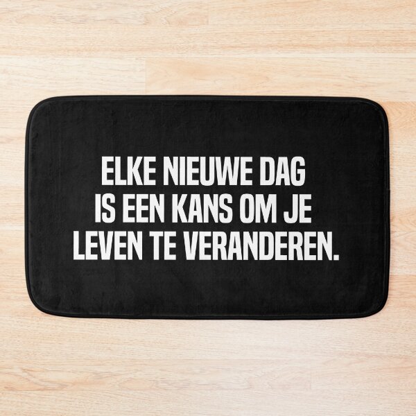 Item preview, Elke Nieuwe Dag Is Een Kans Om Je Leven Te Veranderen designed and sold by melshirt-shop.