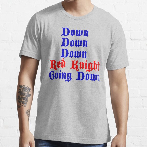 "Down Down Down Red Knight Going Down " Tshirt for Sale by movie