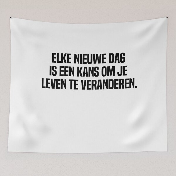 Item preview, Elke Nieuwe Dag Is Een Kans Om Je Leven Te Veranderen designed and sold by melshirt-shop.
