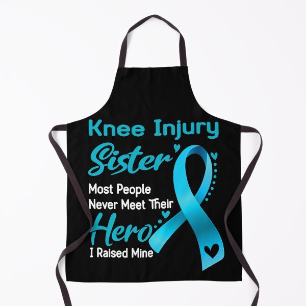 Item preview, Knee Injury Sister Most People Never Meet Their Hero I Raise Mine designed and sold by tenjun16.