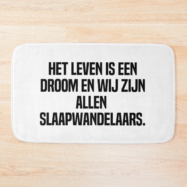 Item preview, Het Leven Is Een Droom En Wij Zijn Allen Slaapwandelaars designed and sold by melshirt-shop.